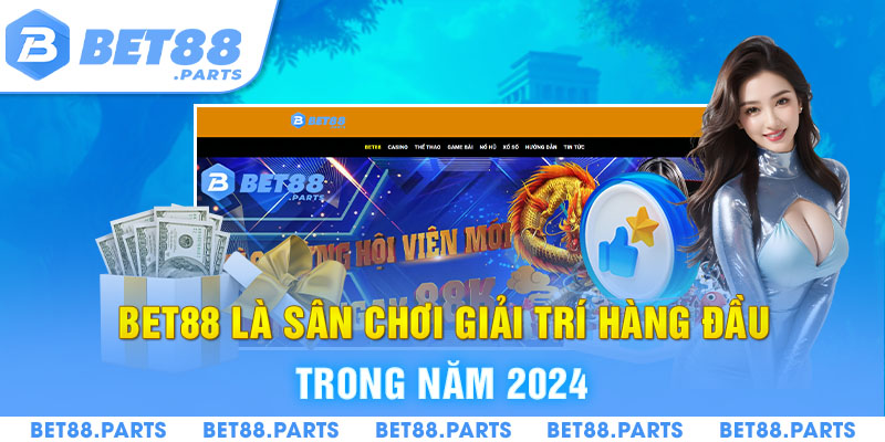 BET88 là sân chơi giải trí hàng đầu trong năm 2024