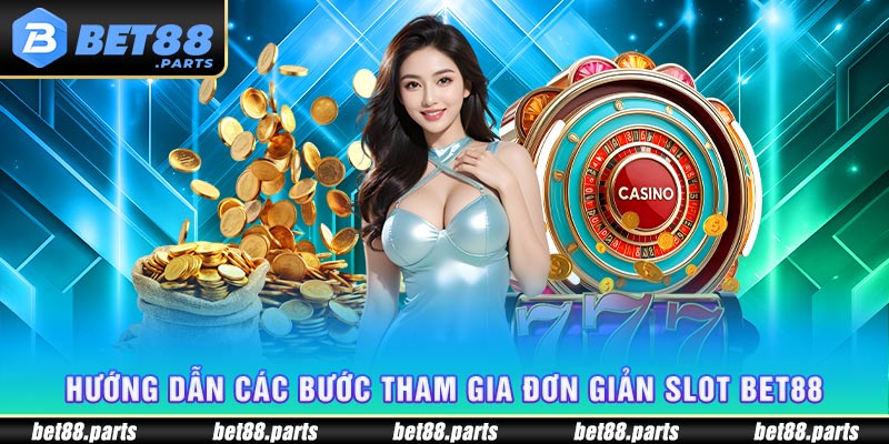 Hướng dẫn các bước tham gia đơn giản